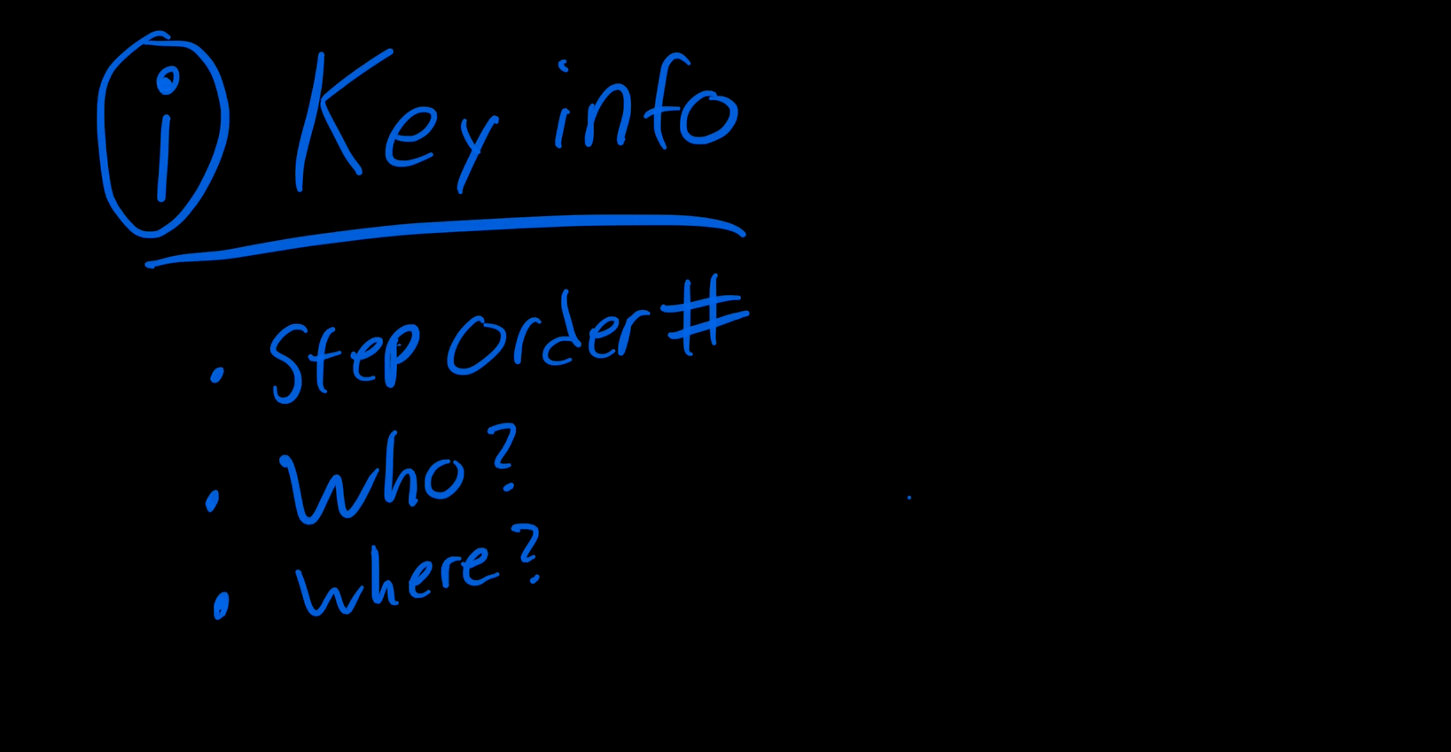 Key info to document for each process