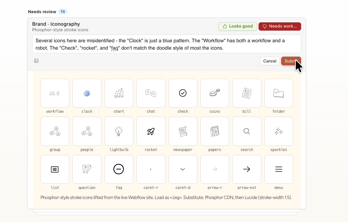 To tweak a component, click "Needs work" and describe what you want to change