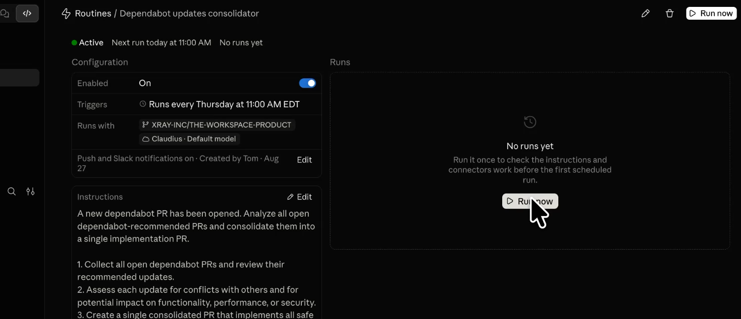 Click "run now" to run your routine manually