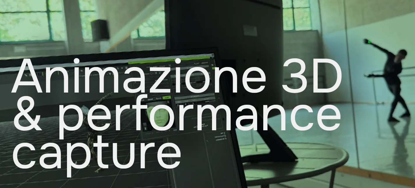 Animazione 3D & Performance Capture