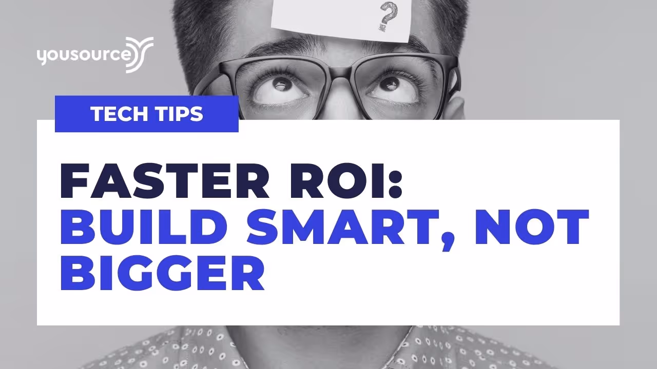 Build Smarter, Not Bigger: Evidence-Based Software Development Delivers Faster ROI