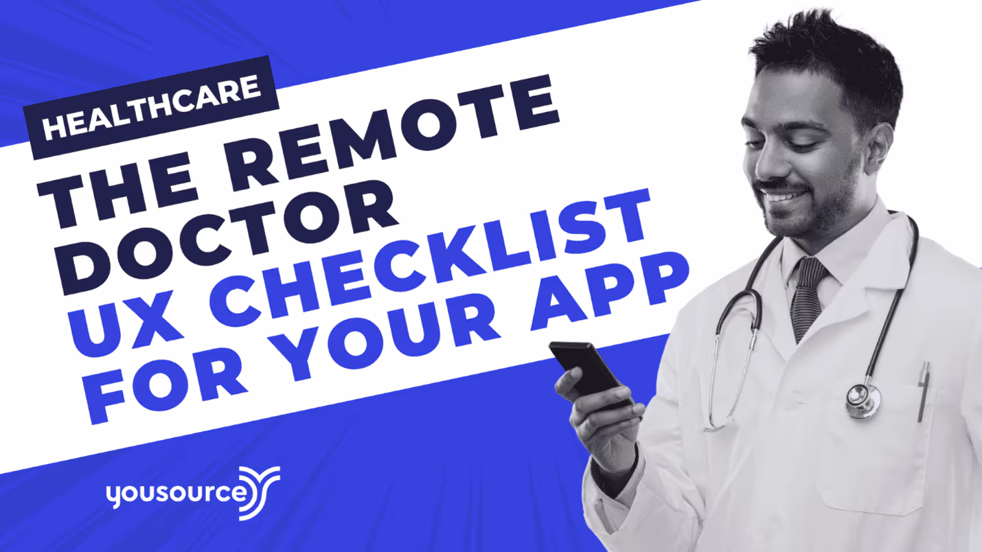 The Remote Doctor App: UX Checklist