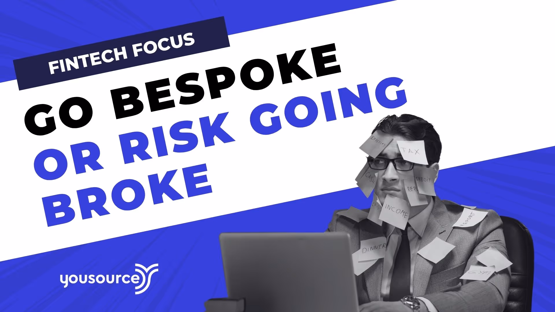 Fintech Software: Go Bespoke or Risk Broke