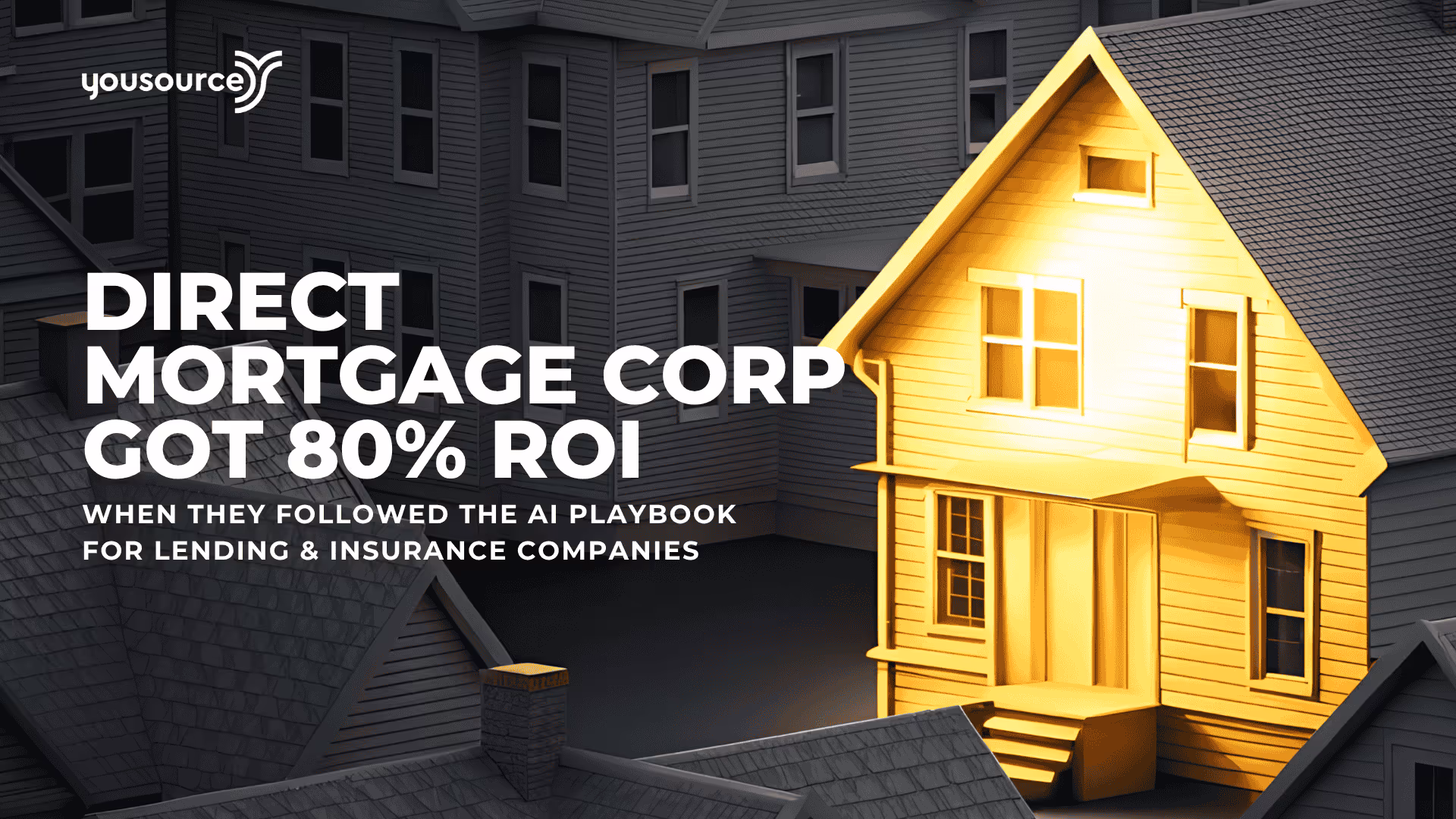 How Direct Mortgage Corp Got 80 ROI