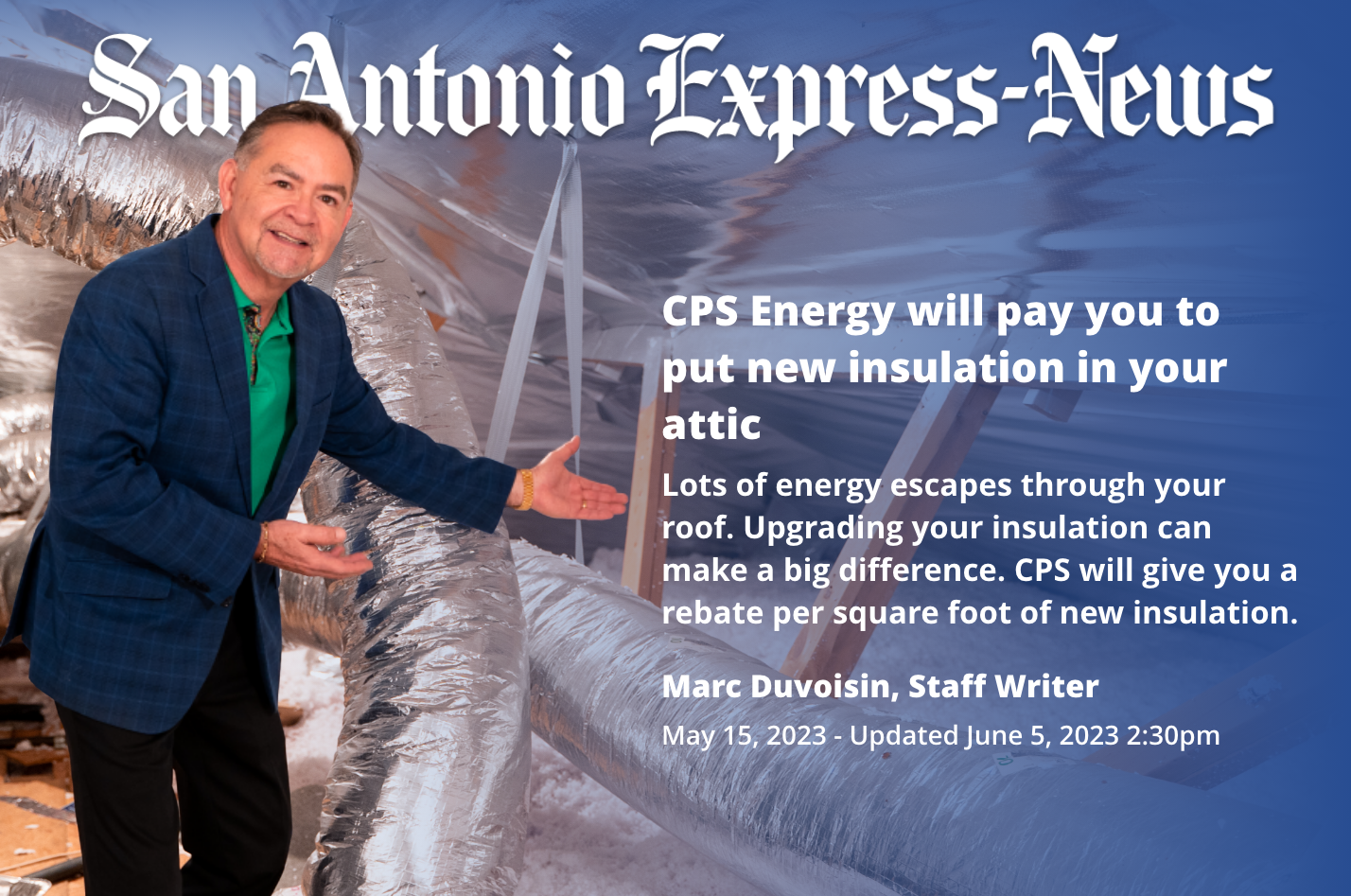 Richard Ramos with insulation in attic, San Antonio Express-News headline.