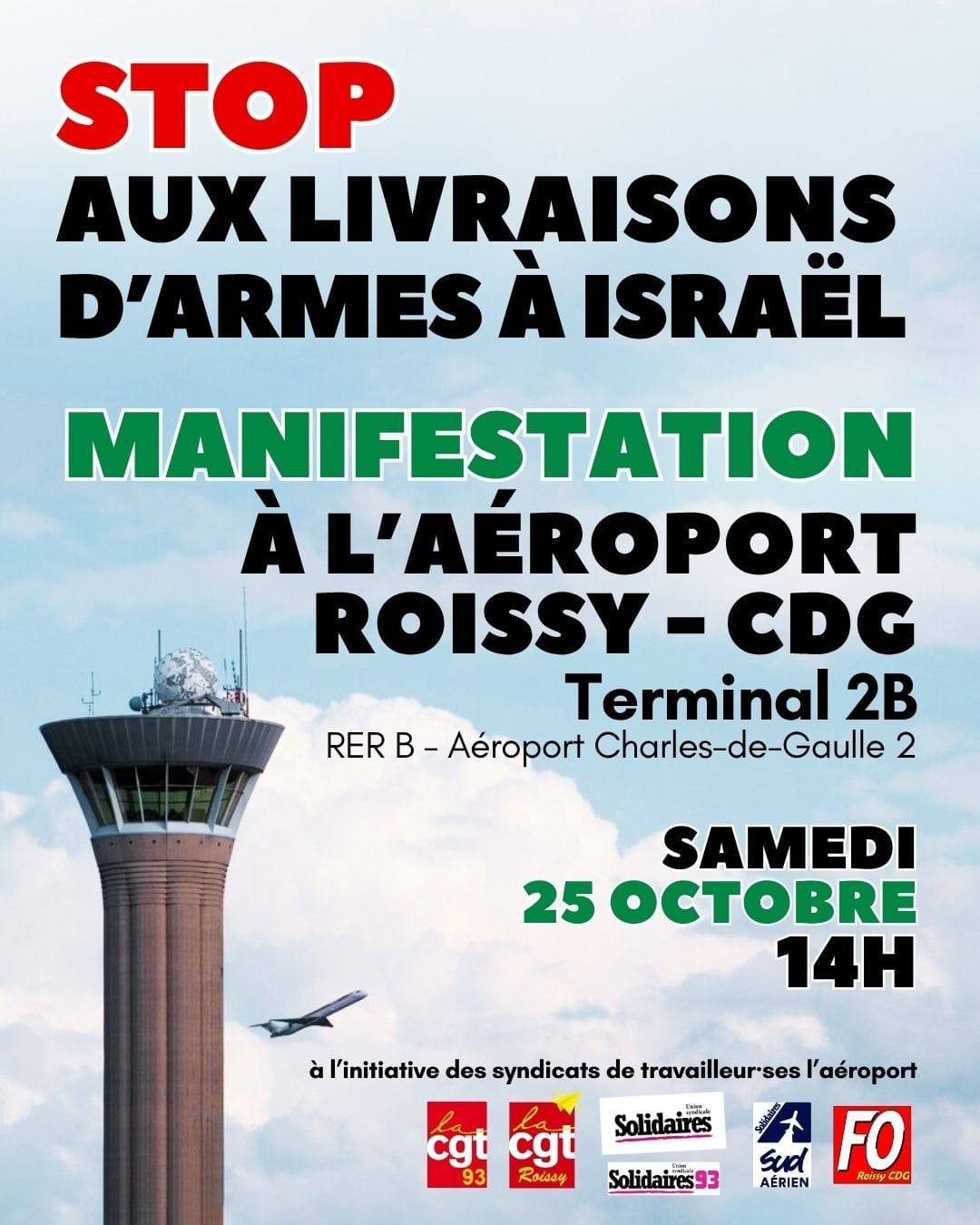 2025 10 25 14H00 MANIFESTATION ROISSY CDG T2 B STOP LIVRAISONS ARMES