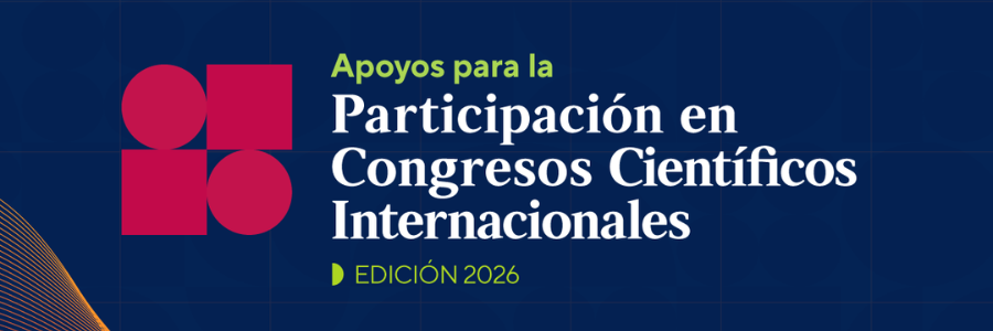 Convocatoria VRI: Apoyos para la presentación en Congresos Científicos Internacionales