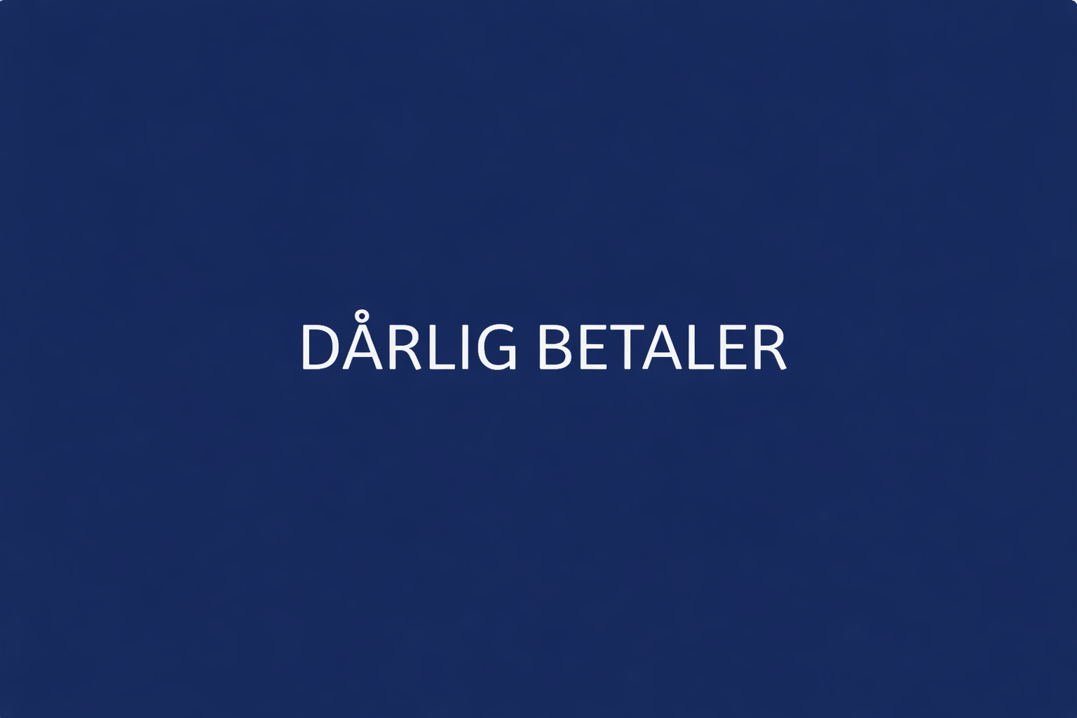 Dårlig betaler