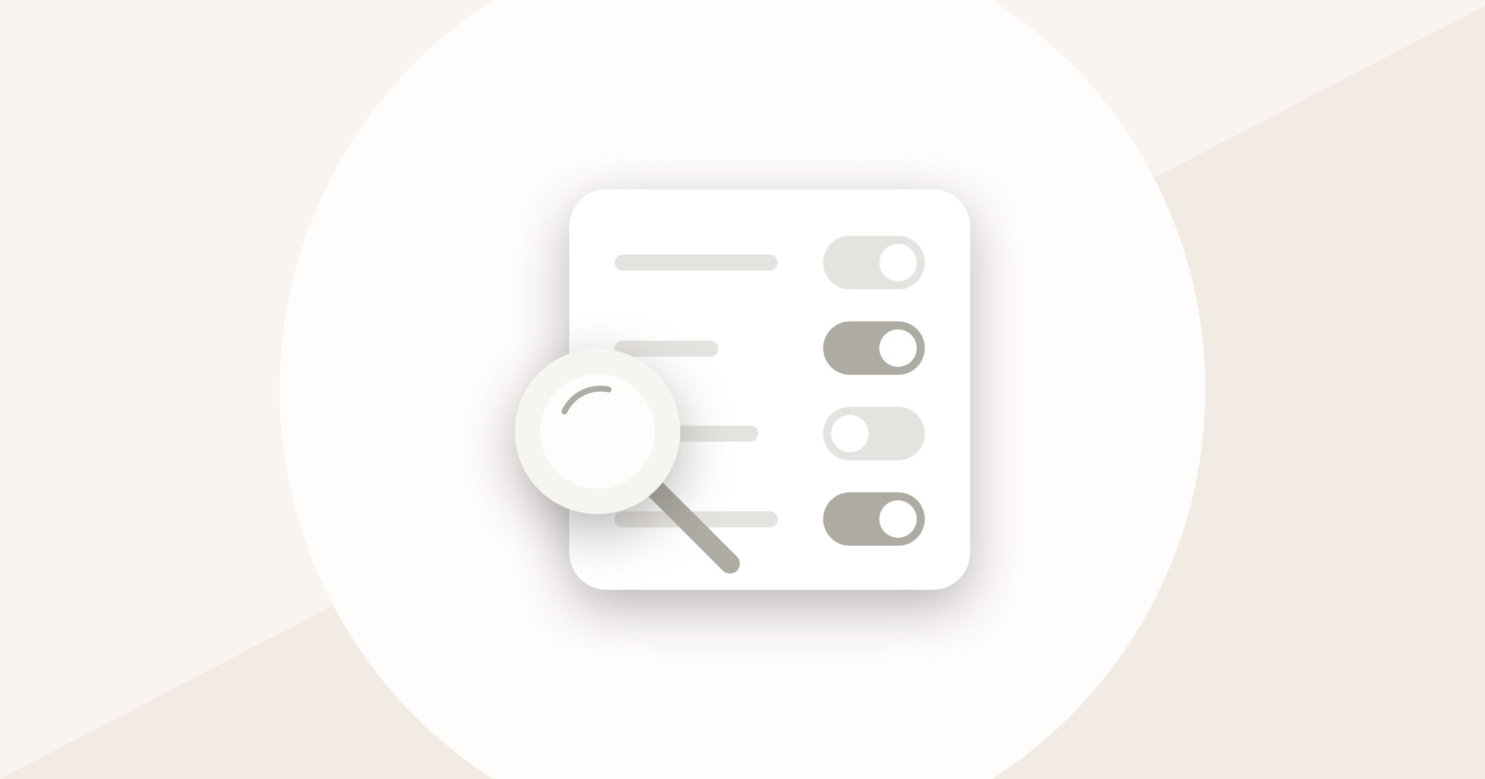 Magnifying glass over a settings checklist with four toggle switches, two on.