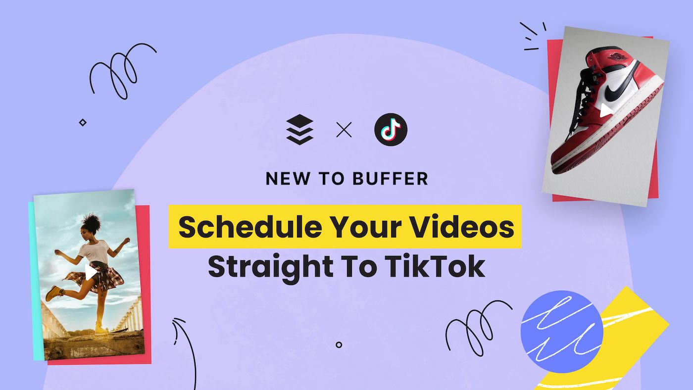 Buffer and TikTok partnership for easy video scheduling
