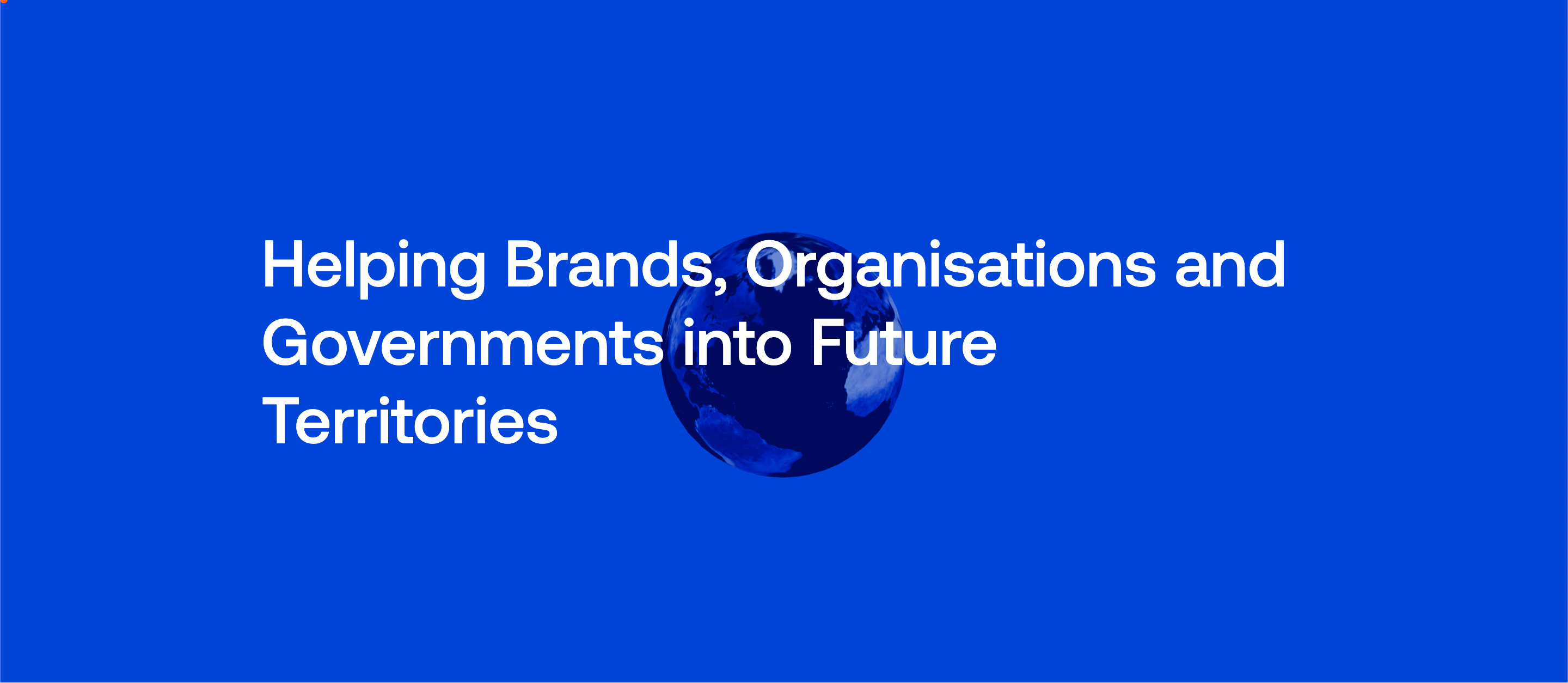 Blue background with globe and text about helping brands into future territories