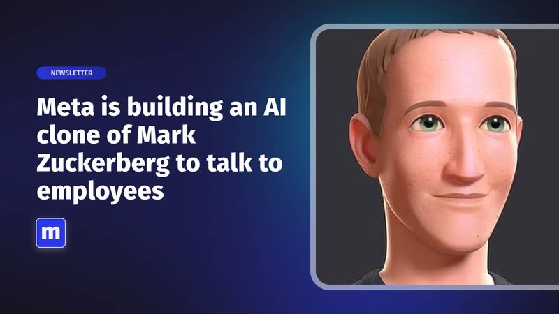 Meta is building an AI clone of Mark Zuckerberg to talk to employees ...