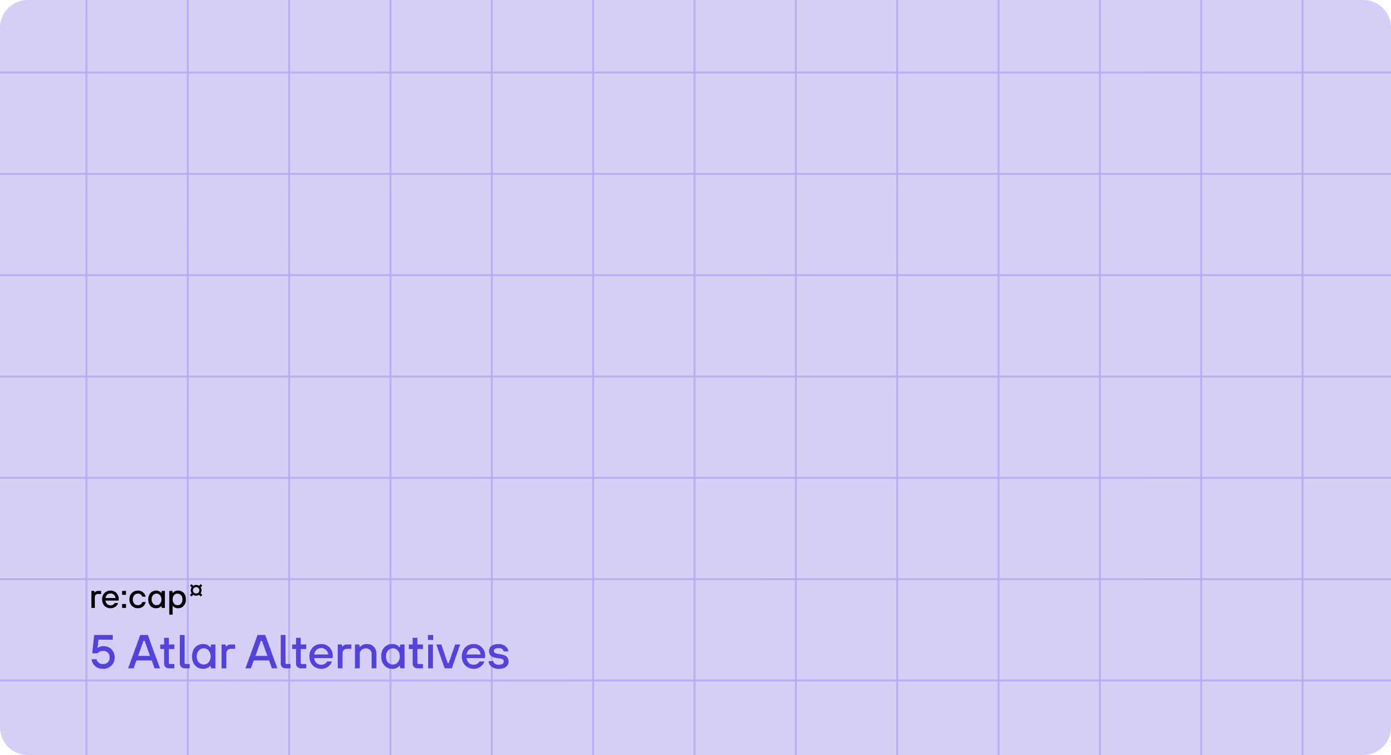 re:cap_Atlar alternative