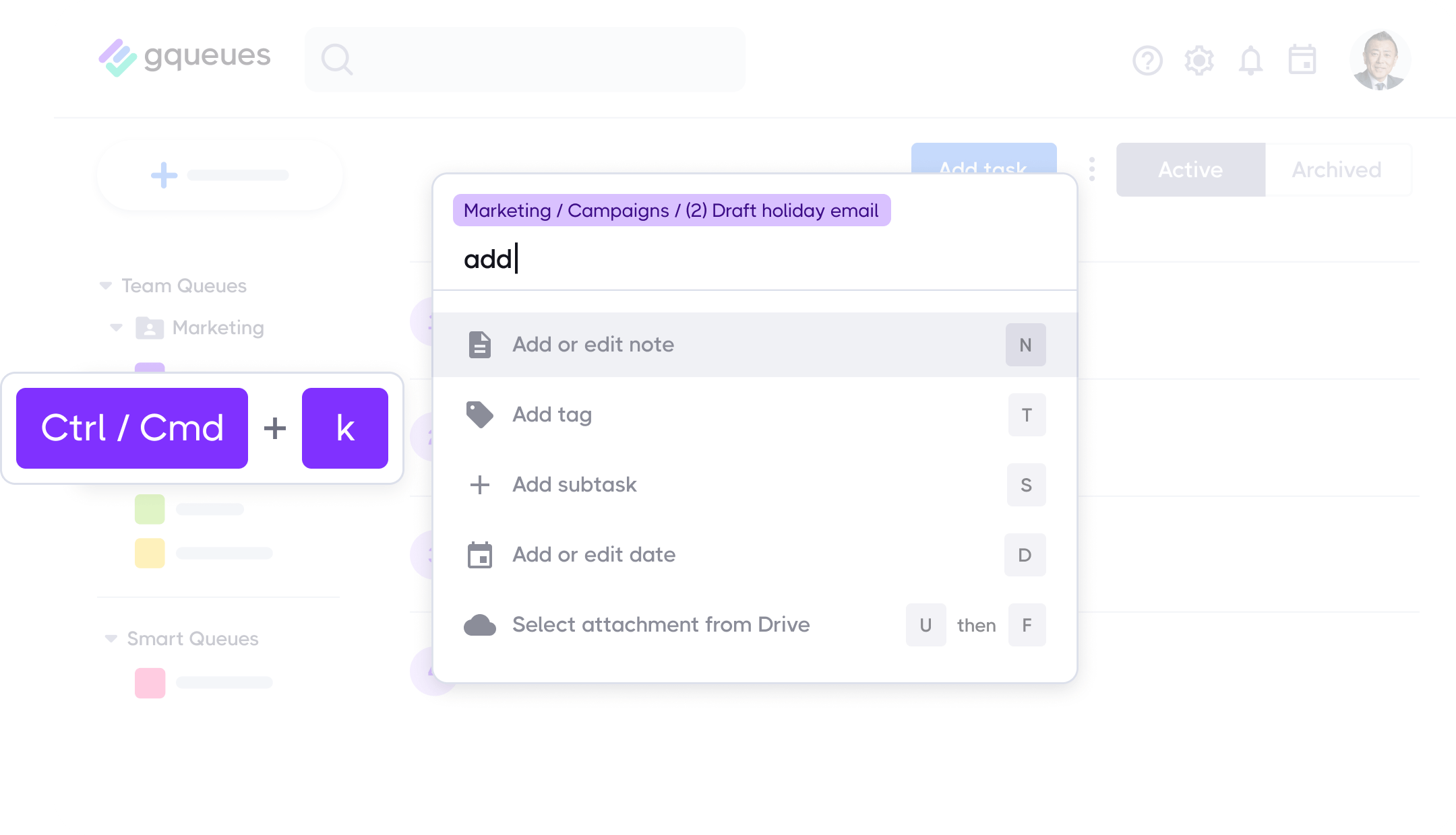 Manage tasks quickly using keyboard shortcuts