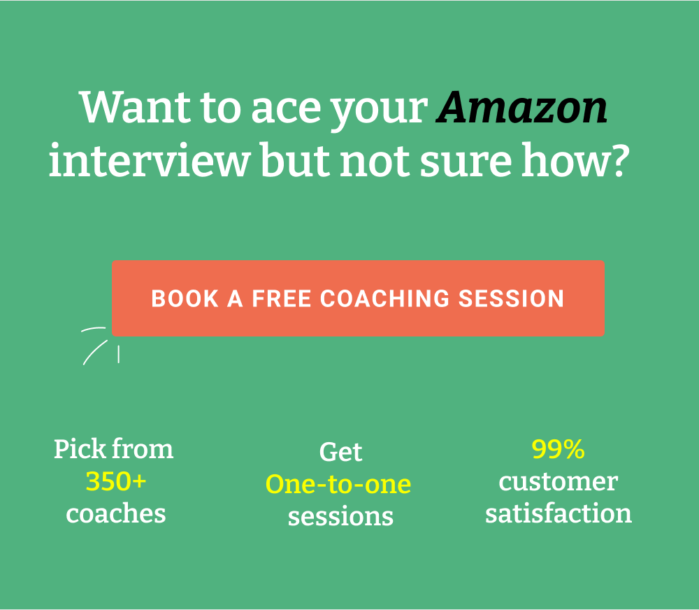 Want to ace your Amazon interview but not sure how? Book a free coaching call