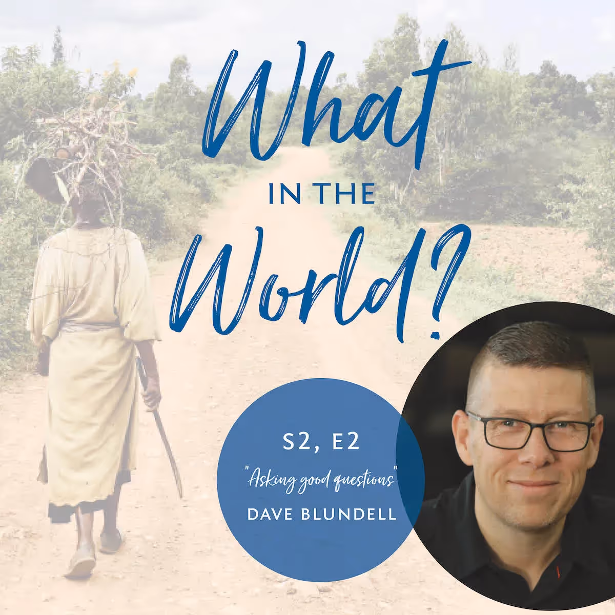 Asking good questions, and actively listening.