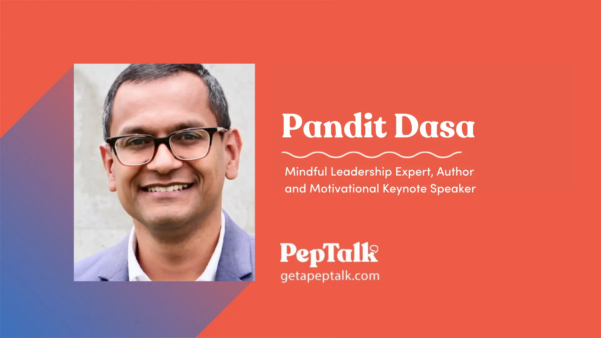 A person wearing glasses and a suit jacket is smiling against a gray background. The text on the right reads: "Pandit Dasa, Mindful Leadership Expert, Author and Motivational Keynote Speaker.