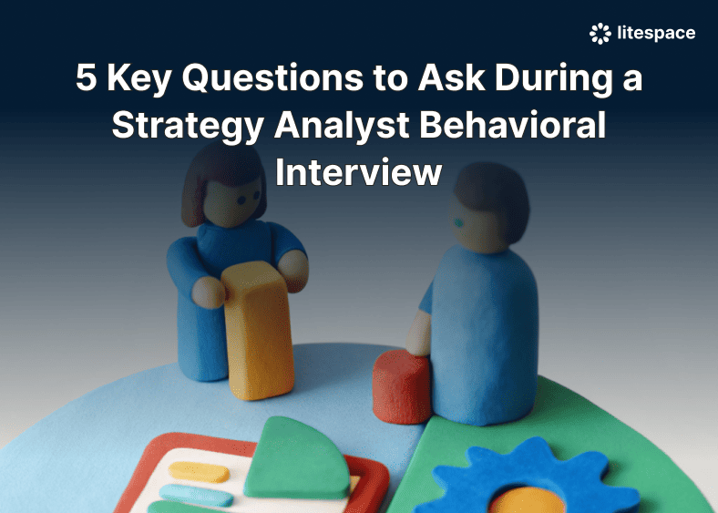 5 Key questions to Ask During an Entry-level Strategy Analyst Behavioral Interview