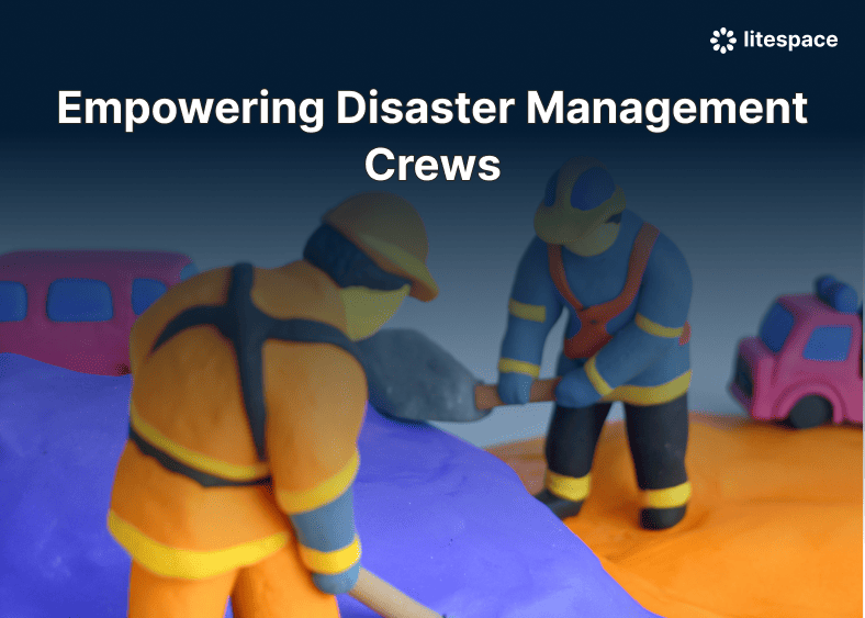 Empowering Disaster Management Crews