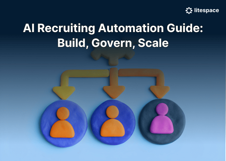 AI Recruiting Automation Guide: Build, Govern, Scale