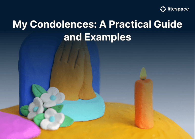 My Condolences: A Practical Guide and Examples