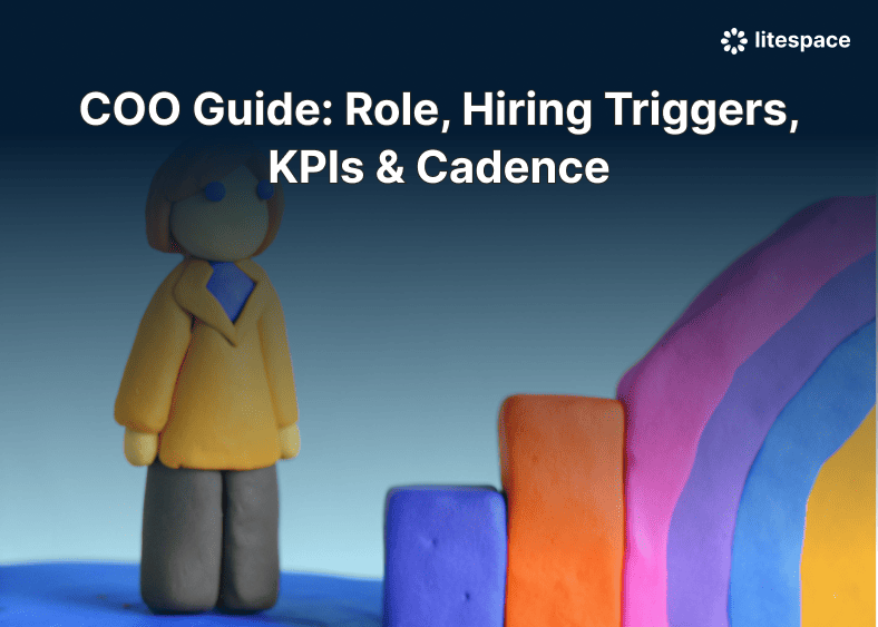 COO Guide: Role, Hiring Triggers, KPIs & Cadence