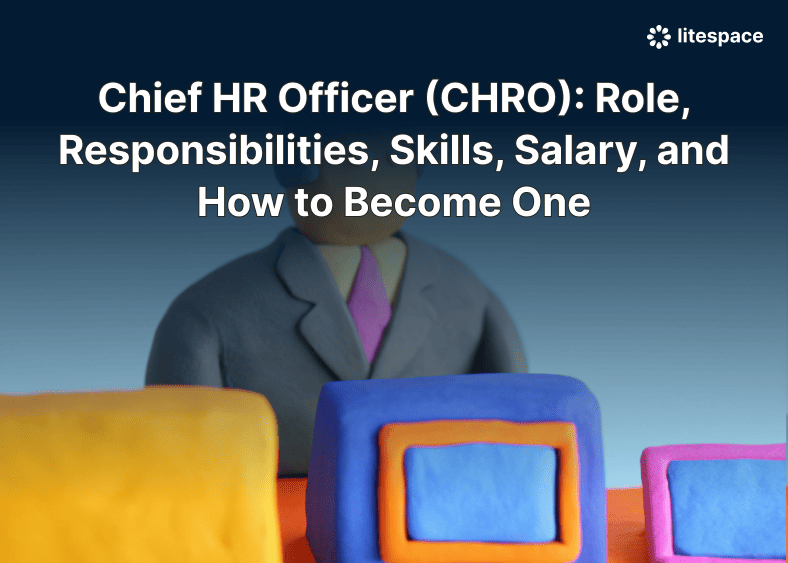 Chief HR Officer (CHRO): Role, Responsibilities, Skills, Salary, and How to Become One