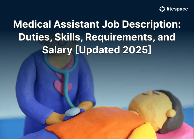 Medical Assistant Job Description: Duties, Skills, Requirements, and Salary [Updated 2025]