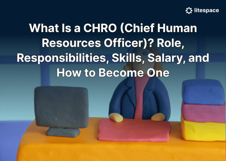 What Is a CHRO (Chief Human Resources Officer)? Role, Responsibilities, Skills, Salary, and How to Become One