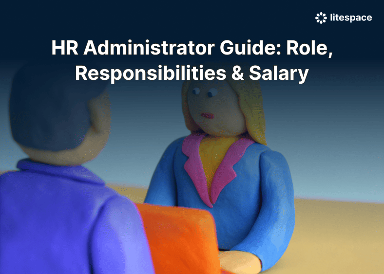 HR Administrator Guide: Role, Responsibilities & Salary