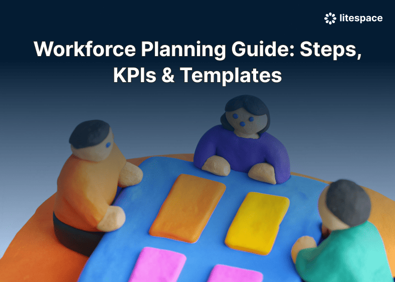 Workforce Planning Guide: Steps, KPIs & Templates