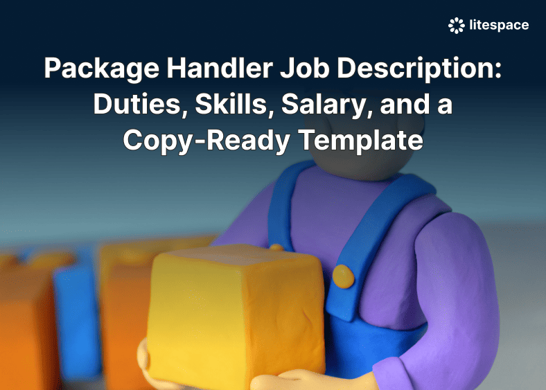 Package Handler Job Description: Duties, Skills, Salary, and a Copy‑Ready Template