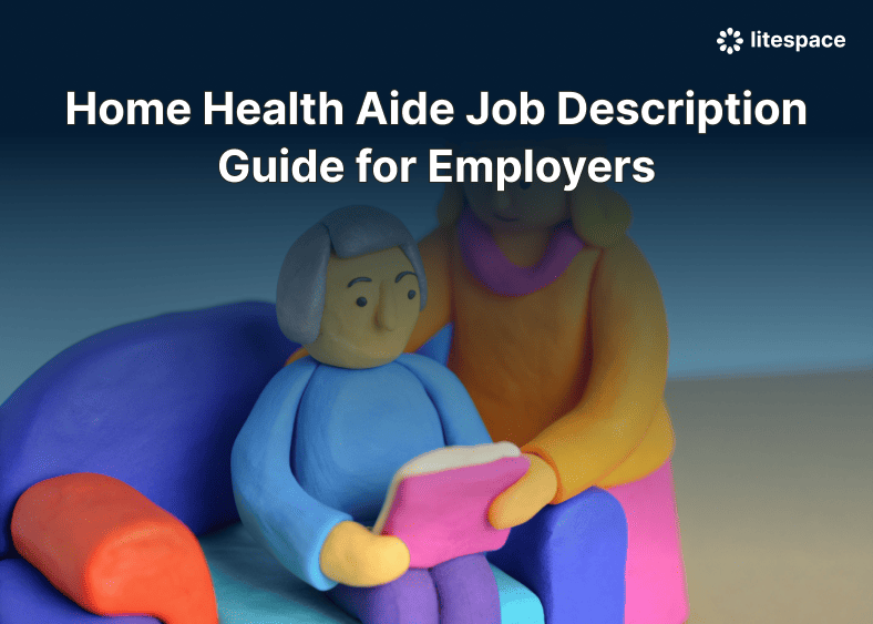 Home Health Aide Job Description Guide for Employers