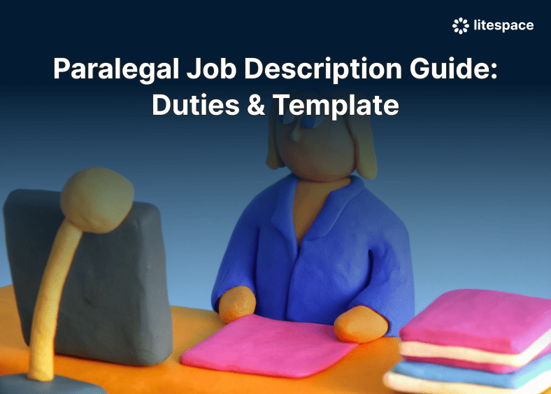 Paralegal Job Description Guide: Duties & Template