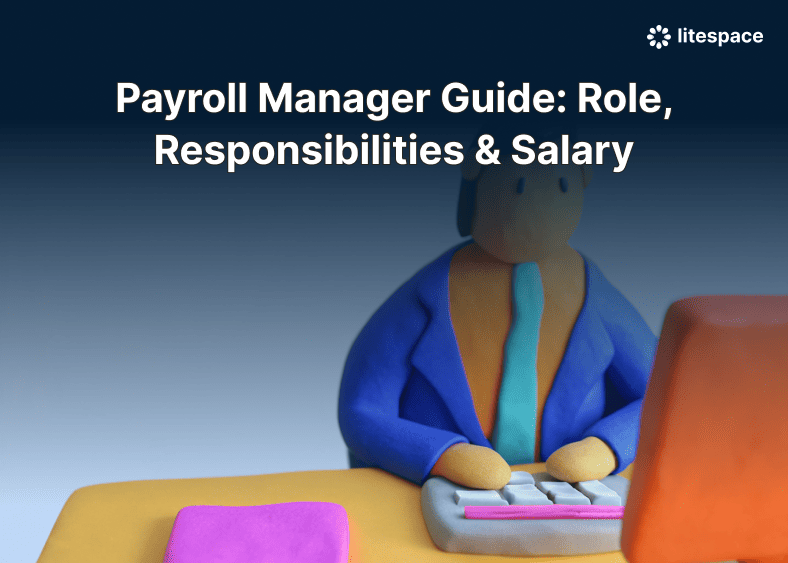 Payroll Manager Guide: Role, Responsibilities & Salary