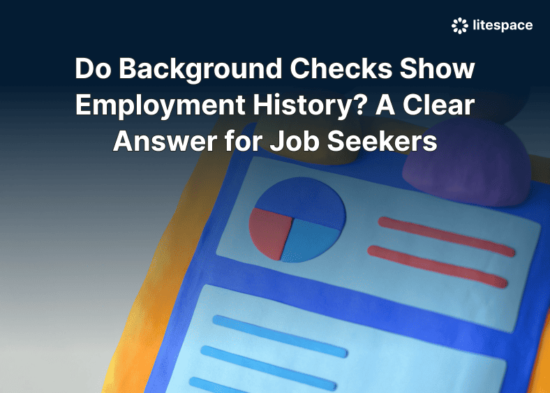 Do Background Checks Show Employment History? A Clear Answer for Job Seekers