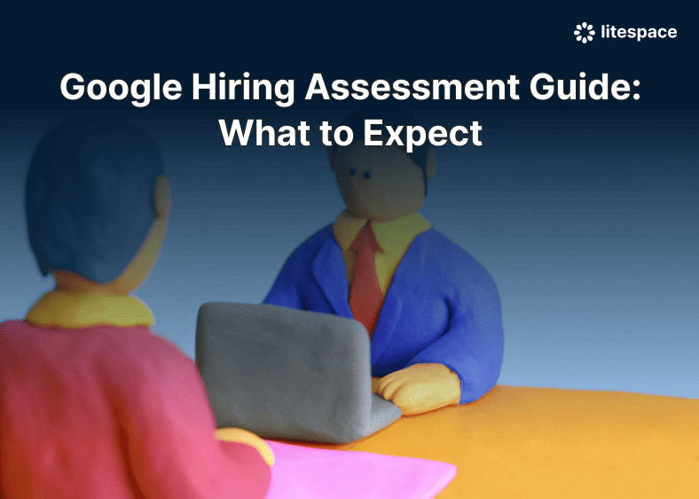 Google Hiring Assessment Guide: What to Expect