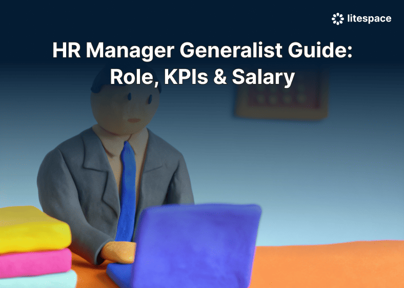 HR Manager Generalist Guide: Role, KPIs & Salary