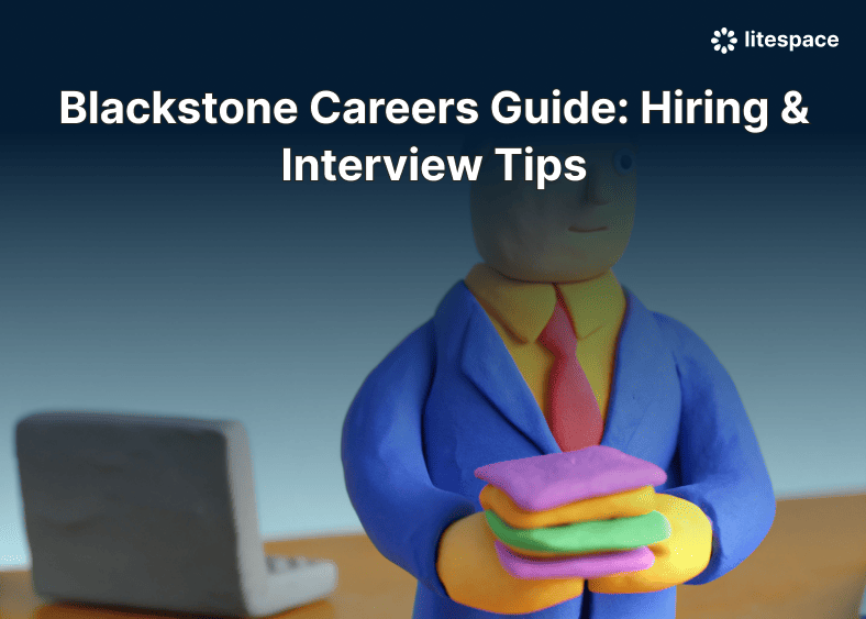 Blackstone Careers Guide: Hiring & Interview Tips
