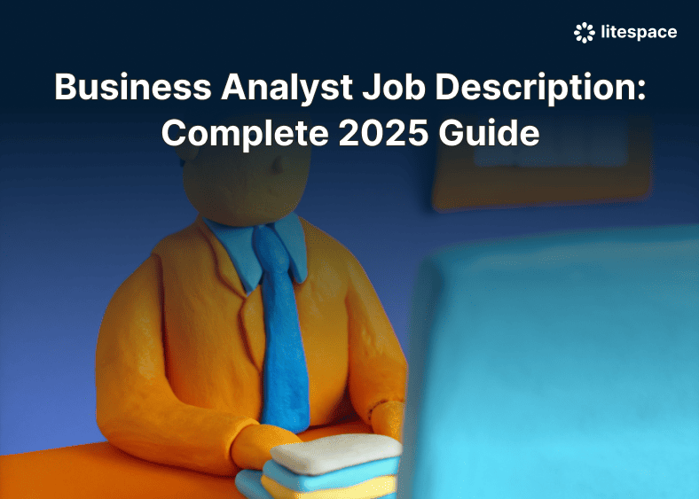 Business Analyst Job Description: Complete 2025 Guide