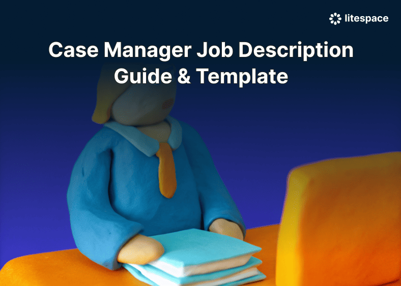 Case Manager Job Description Guide & Template