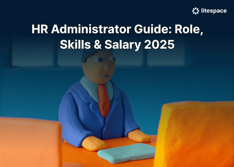 HR Administrator Guide: Role, Skills & Salary 2025