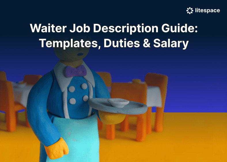 Waiter Job Description Guide: Templates, Duties & Salary