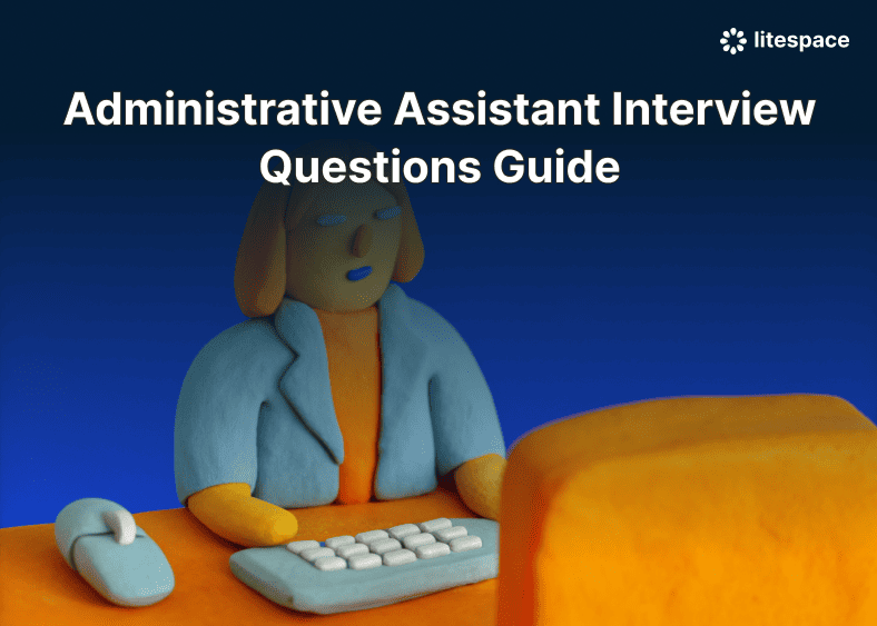 Administrative Assistant Interview Questions Guide