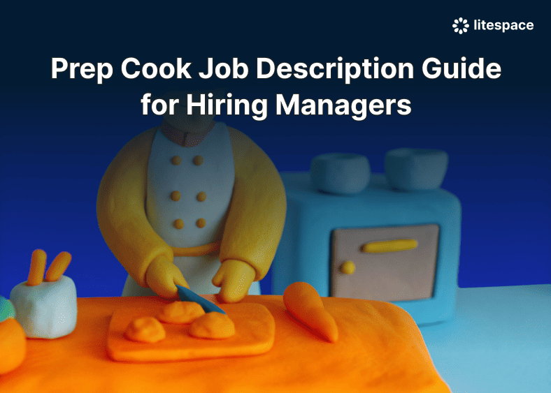 Prep Cook Job Description Guide for Hiring Managers