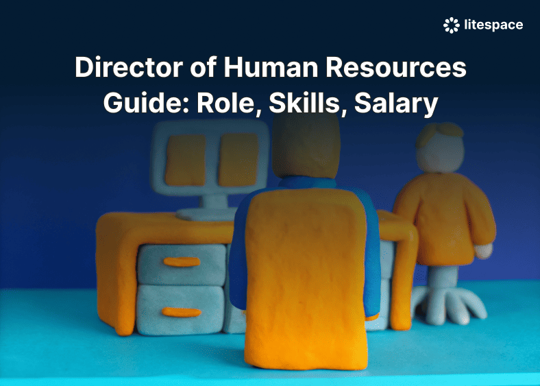 Director of Human Resources Guide: Role, Skills, Salary