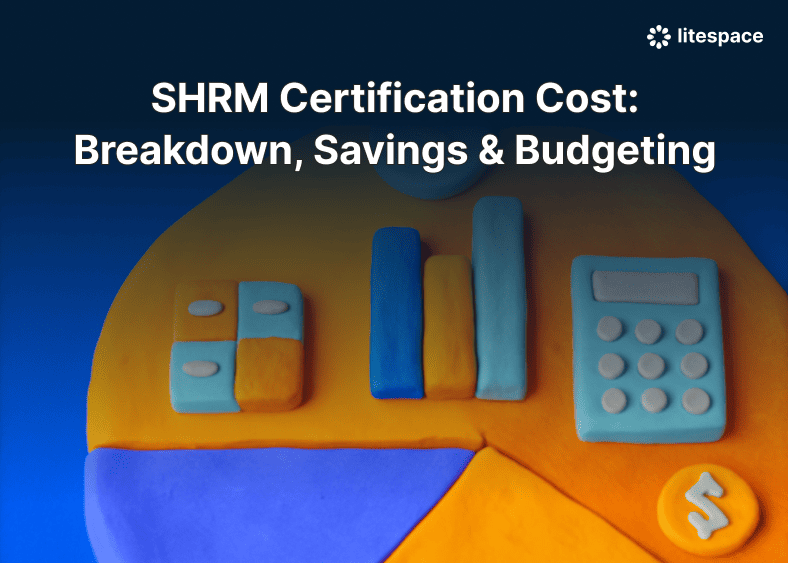 SHRM Certification Cost: Breakdown, Savings & Budgeting