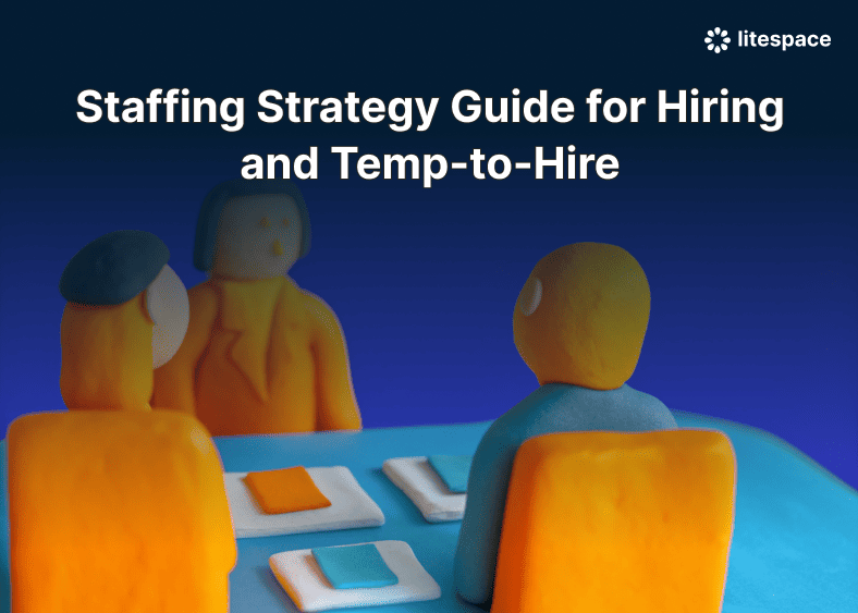 Staffing Strategy Guide for Hiring and Temp-to-Hire
