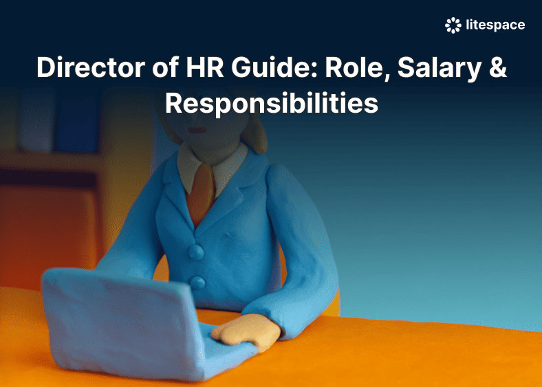 Director of HR Guide: Role, Salary & Responsibilities