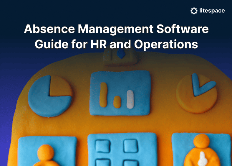 Absence Management Software Guide for HR and Operations